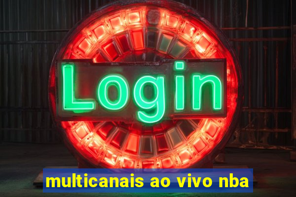 multicanais ao vivo nba